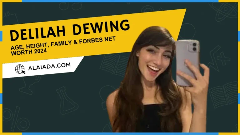 Delilah Dewing Bio, Age, Height, Family & Forbes Net Worth 2024