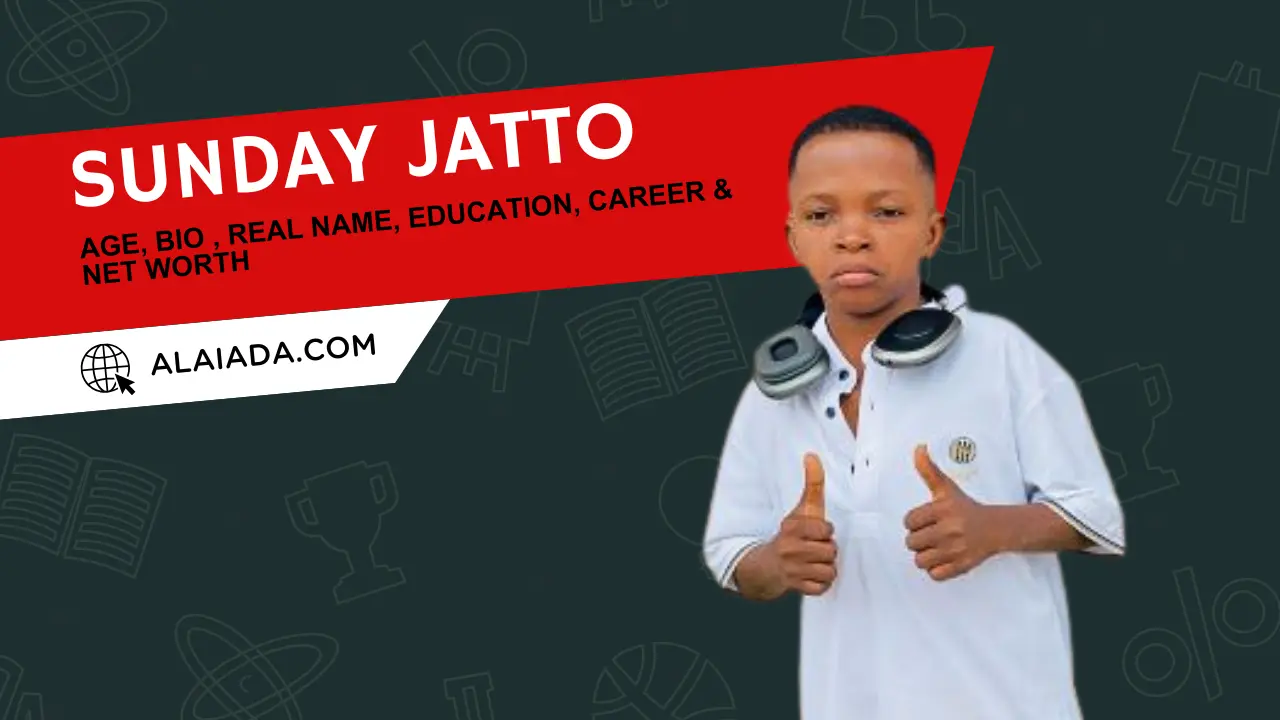 Sunday Jatto Age, Bio , Real Name, Education, Career & Net Worth