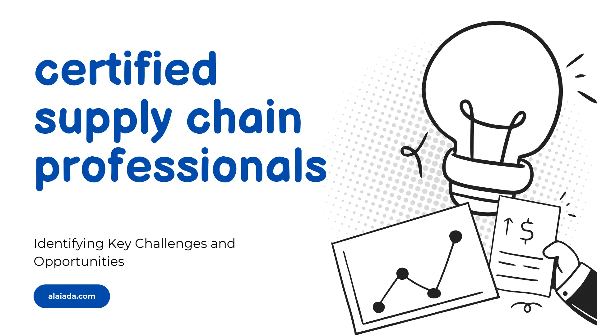 Key Skills and Competencies for Certified Supply Chain Professionals