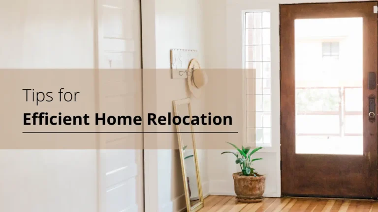 Professional Tips for Efficient Home Relocation