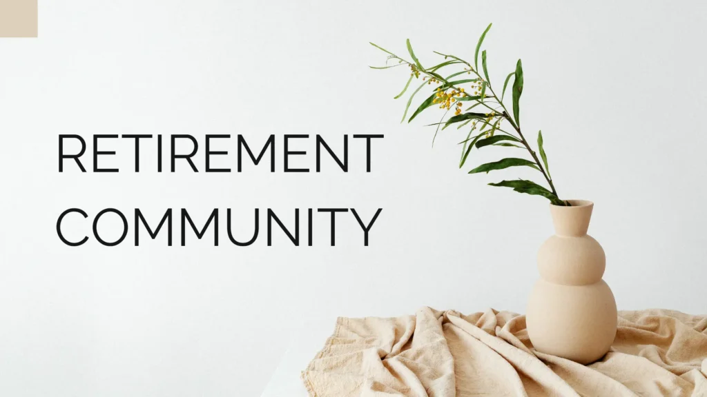 Essential Retirement Community Amenities for Comfortable Living