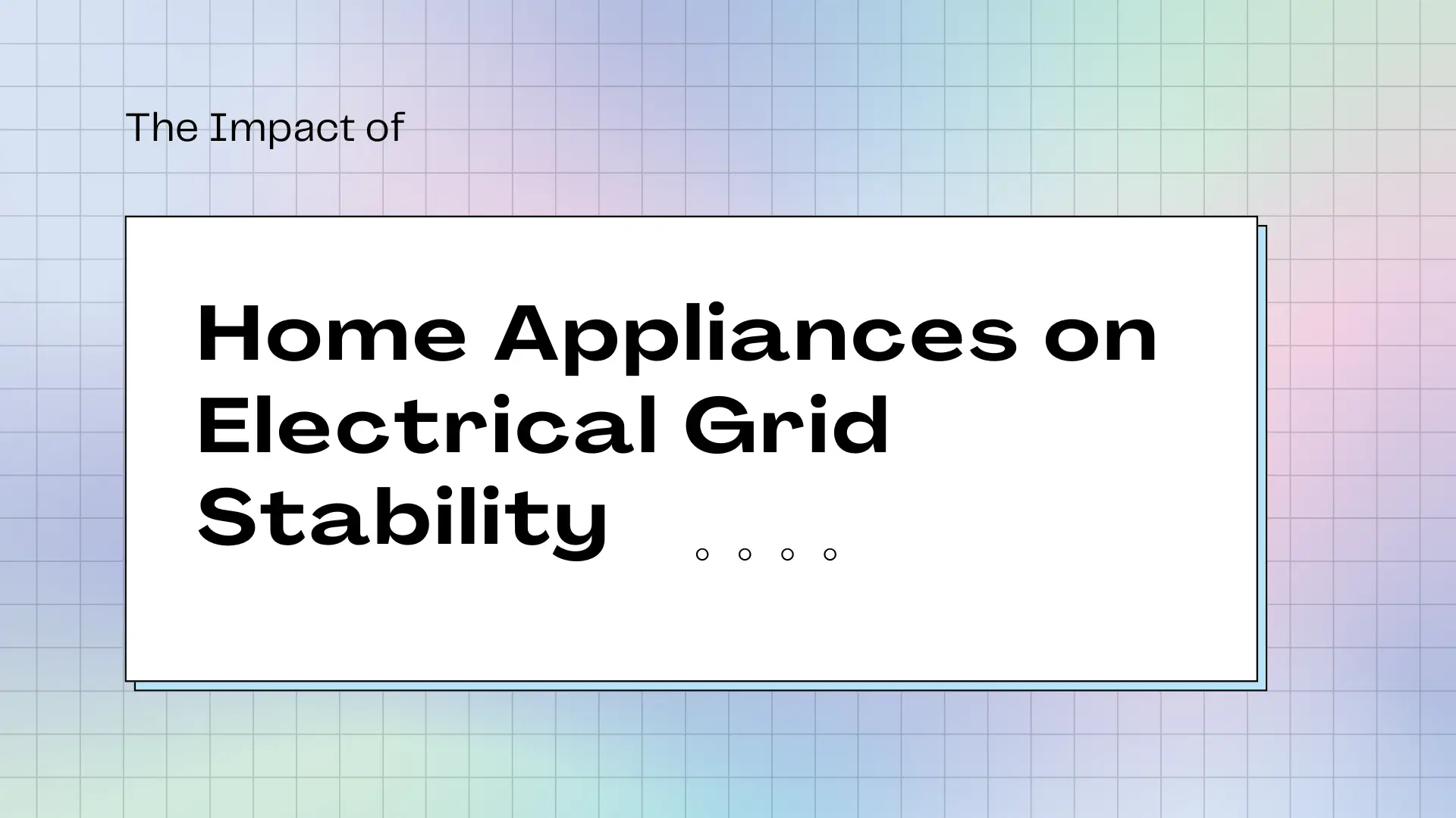 The Impact of Home Appliances on Electrical Grid Stability