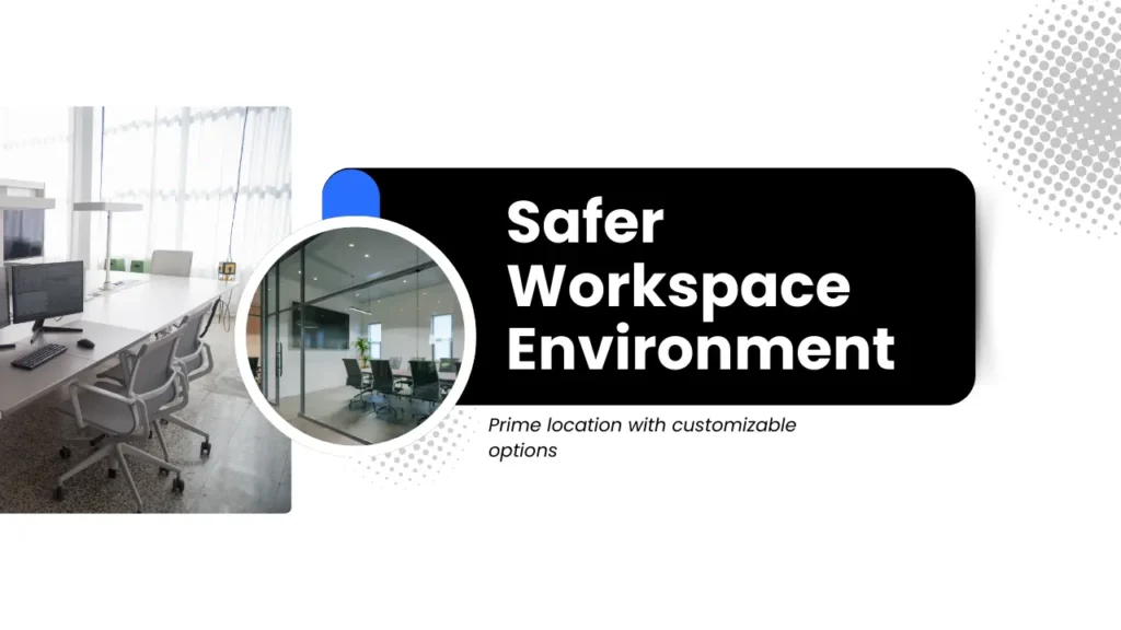 Creating a Safer Workspace Environment for Health and Productivity