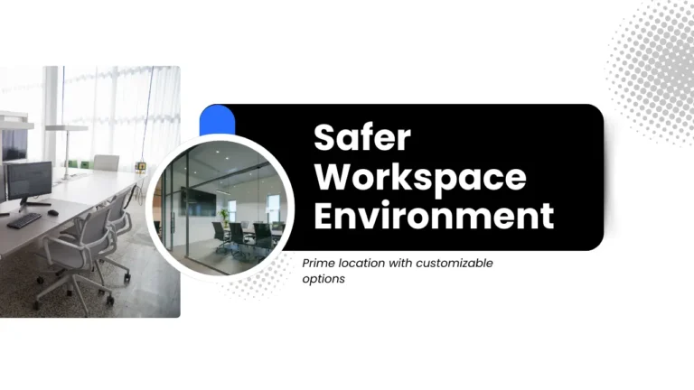 Creating a Safer Workspace Environment for Health and Productivity